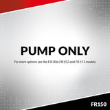 Fill-Rite Piston Hand Pump (MPN: FR150)